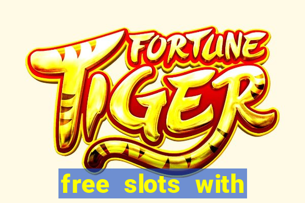 free slots with real money