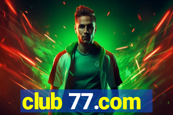 club 77.com