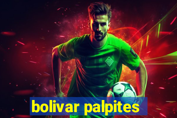 bolivar palpites