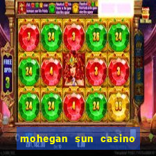 mohegan sun casino uncasville ct