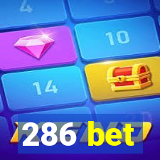 286 bet