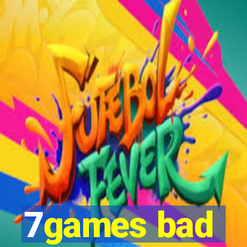 7games bad