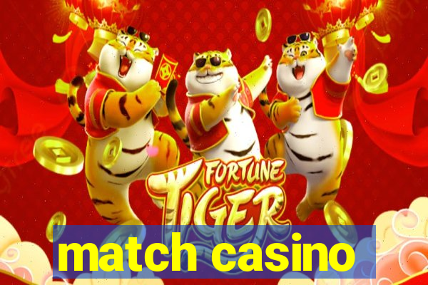 match casino