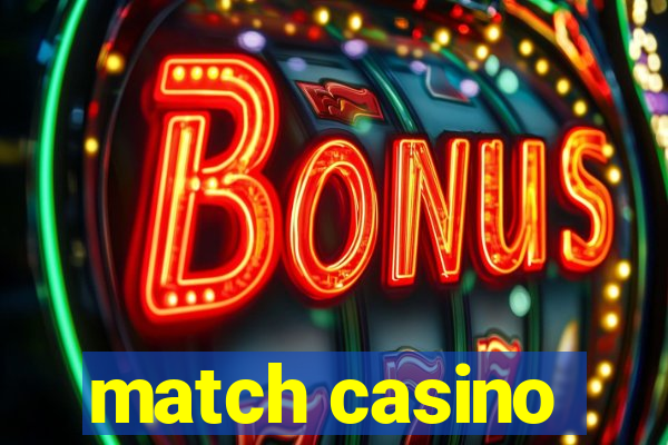 match casino