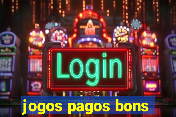 jogos pagos bons