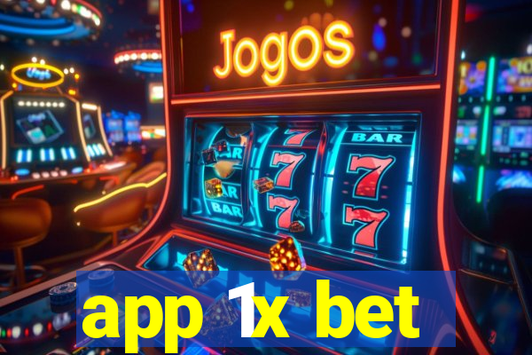 app 1x bet