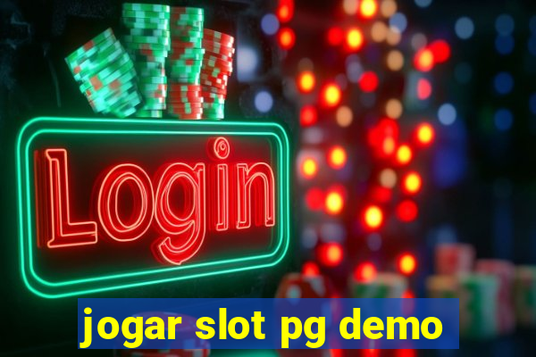 jogar slot pg demo