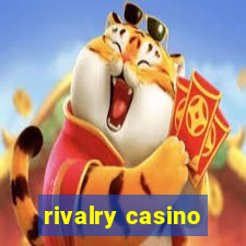 rivalry casino