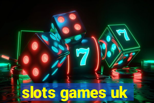 slots games uk