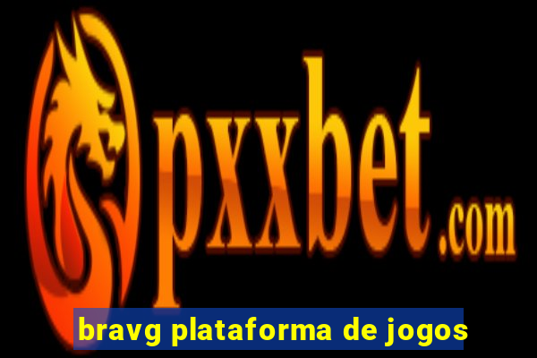 bravg plataforma de jogos