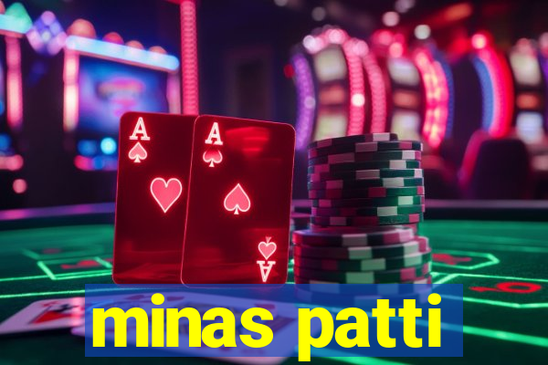 minas patti