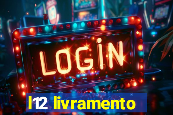 l12 livramento