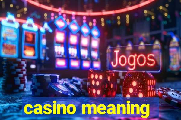 casino meaning