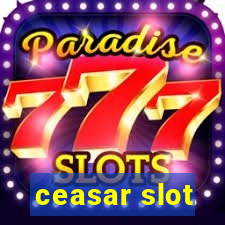 ceasar slot