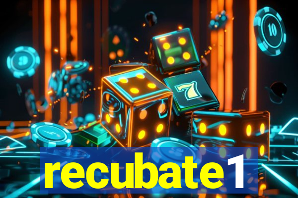 recubate1