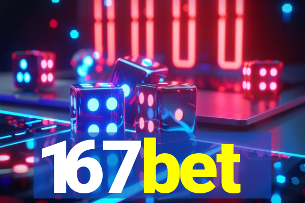 167bet