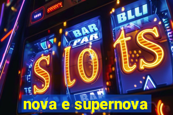 nova e supernova