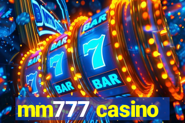 mm777 casino