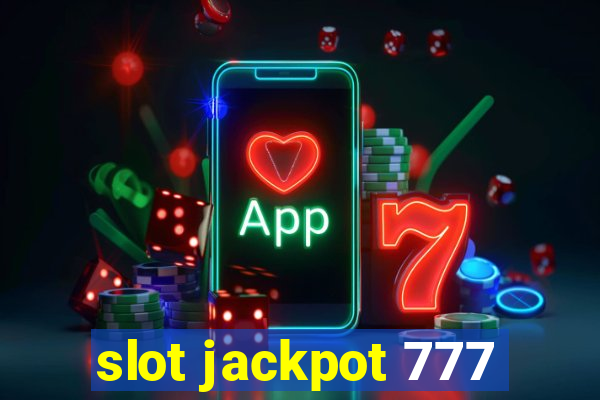 slot jackpot 777