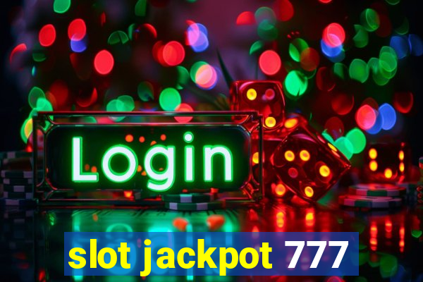 slot jackpot 777