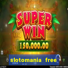 slotomania free slots casino games