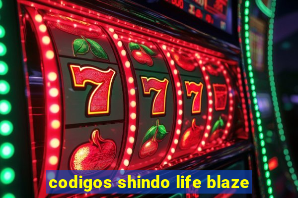 codigos shindo life blaze