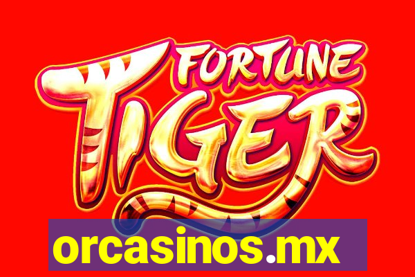 orcasinos.mx