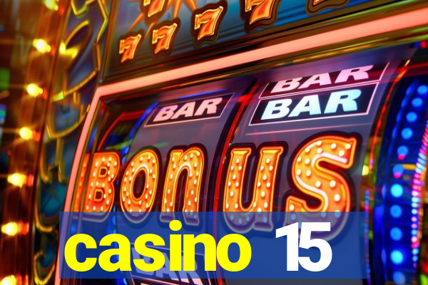 casino 15