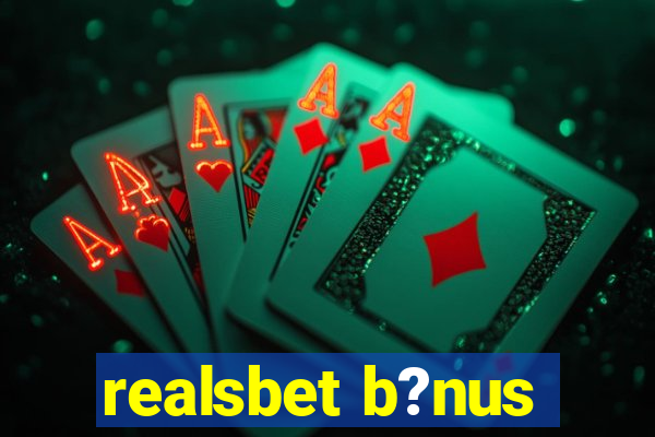 realsbet b?nus