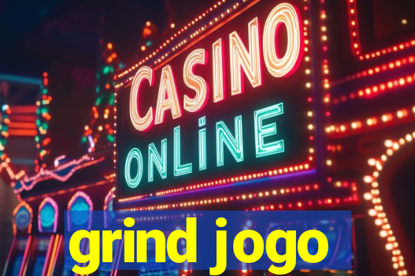 grind jogo