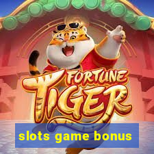 slots game bonus