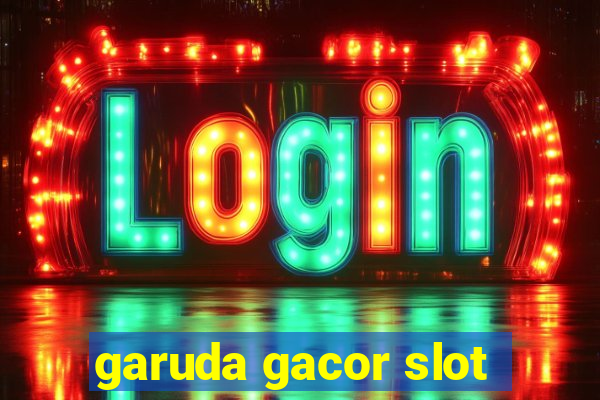 garuda gacor slot