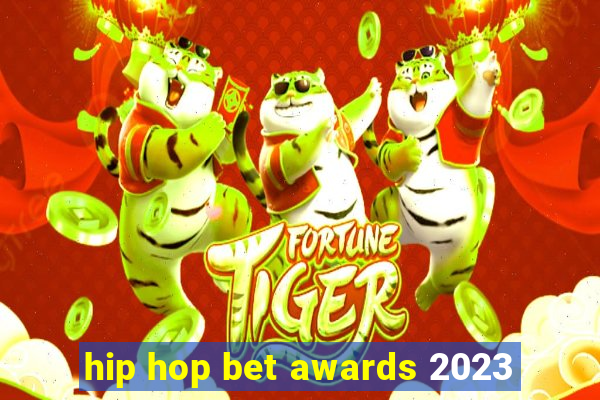 hip hop bet awards 2023