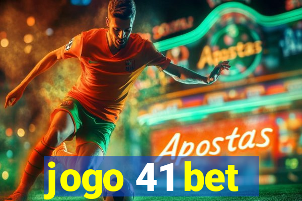 jogo 41 bet