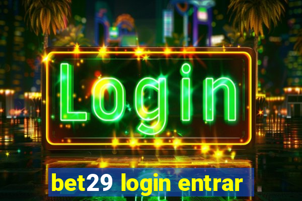 bet29 login entrar