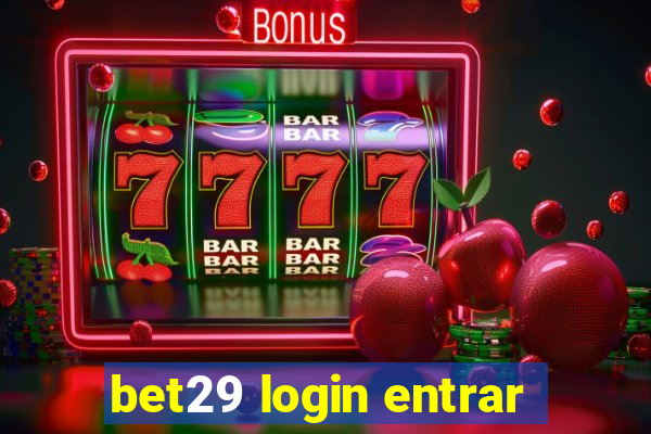 bet29 login entrar