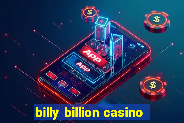 billy billion casino