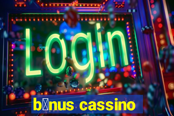 b么nus cassino