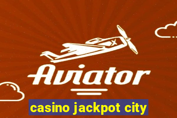 casino jackpot city