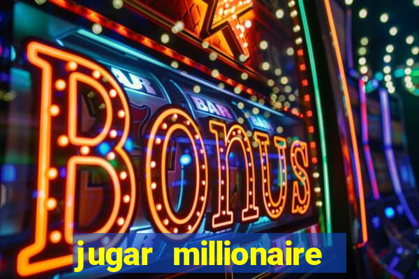 jugar millionaire genie slot