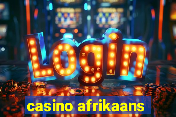 casino afrikaans