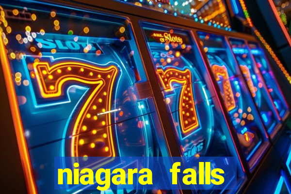 niagara falls fallsview casino resort