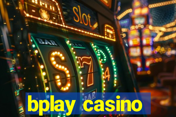 bplay casino