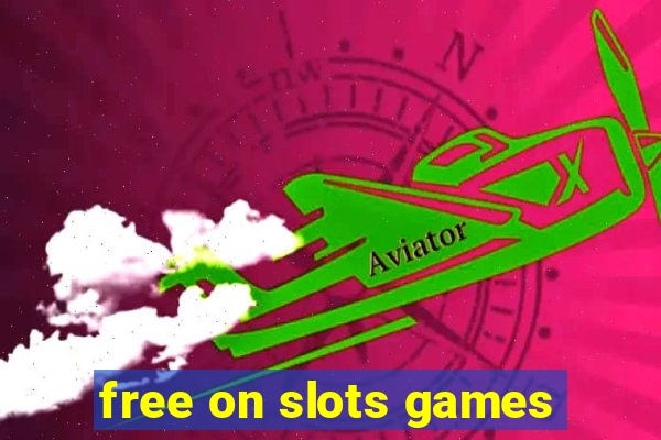 free on slots games