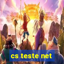 cs teste net