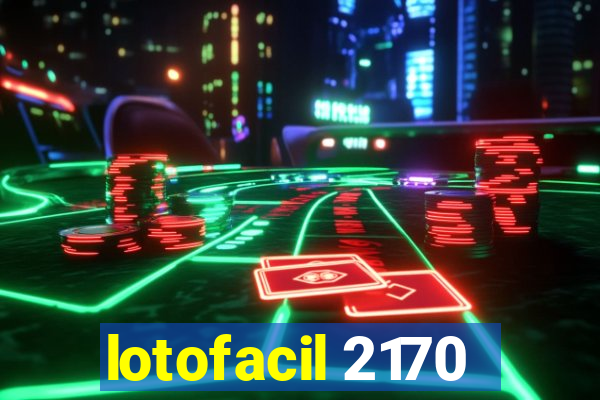 lotofacil 2170