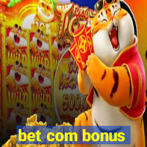 bet com bonus