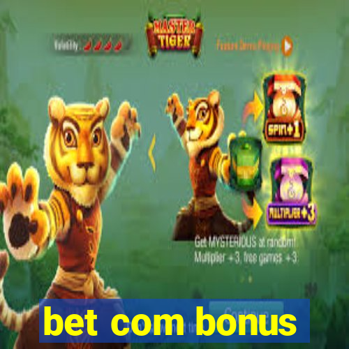 bet com bonus