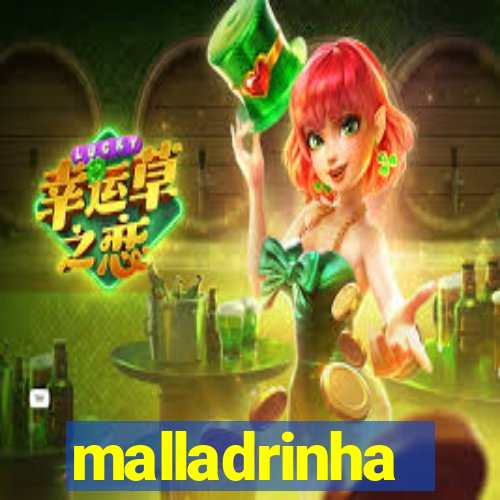 malladrinha