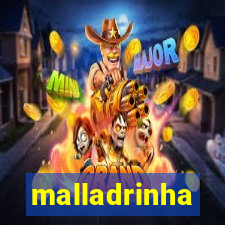 malladrinha